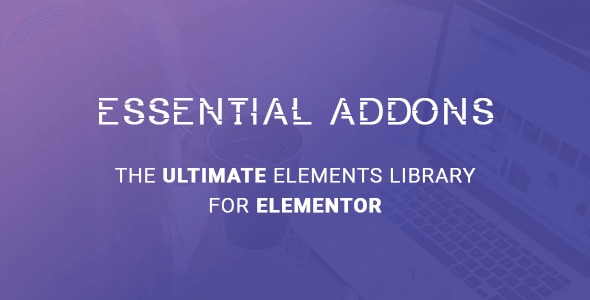Essential Addons — самая популярная библиотека элементов для Elementor