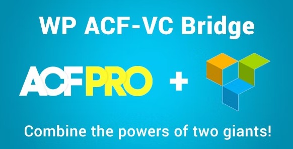 WP ACF-VC Bridge - интеграция ACF - WPBakery Page Builder