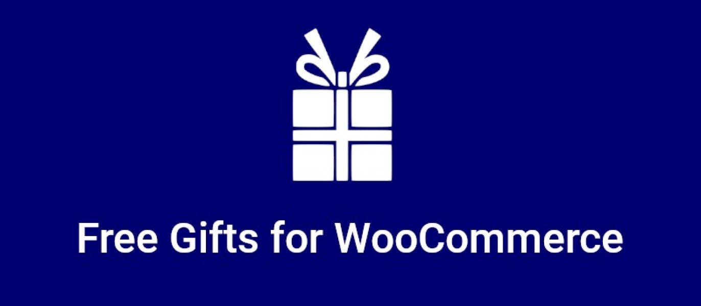 Free Gifts for WooCommerce Premium – привлечения клиентов с помощью бесплатных подарков