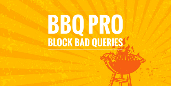 BBQ Pro – эффективная защита для WordPress от вредоносных атак