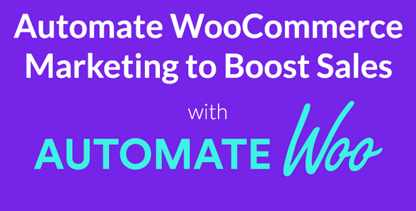 AutomateWoo — автоматизация маркетинга для WooCommerce